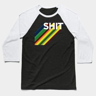 SHIT Baseball T-Shirt